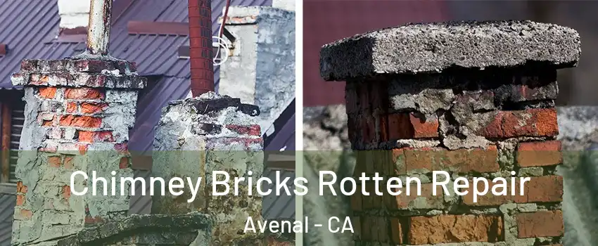  Chimney Bricks Rotten Repair Avenal - CA