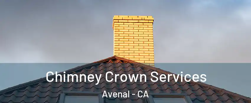  Chimney Crown Services Avenal - CA