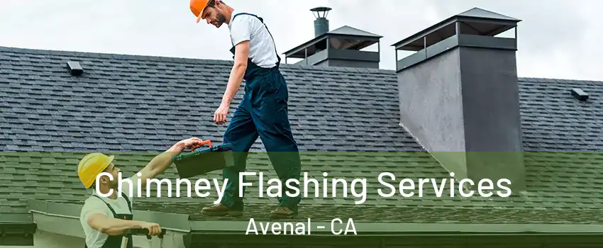  Chimney Flashing Services Avenal - CA