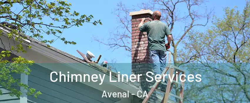  Chimney Liner Services Avenal - CA
