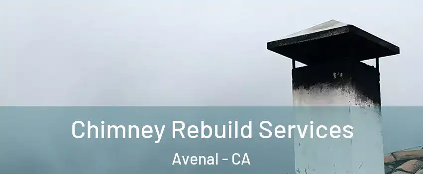  Chimney Rebuild Services Avenal - CA