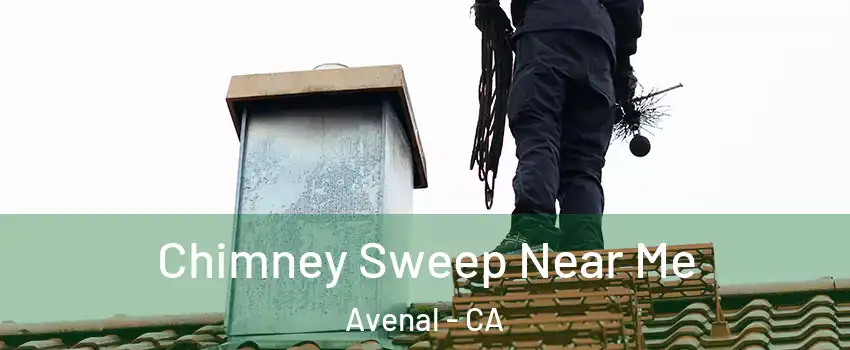  Chimney Sweep Near Me Avenal - CA