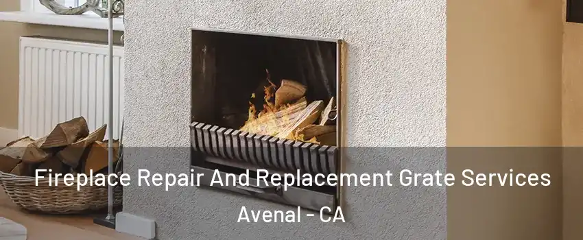  Fireplace Repair And Replacement Grate Services Avenal - CA