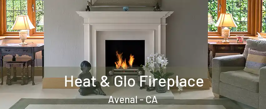  Heat & Glo Fireplace Avenal - CA